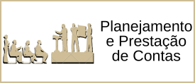 Planejamento e Prestação de Contas Planejamento e Prestação de Contas